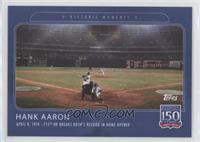 Historic Moments - Hank Aaron #/1,306