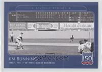 Historic Moments - Jim Bunning #/676