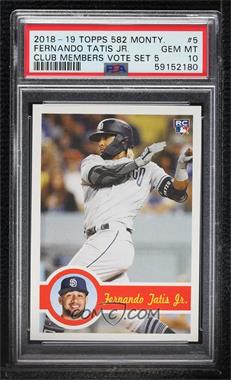 2019 Topps 582 Montgomery Club Set 5 - [Base] #5 - Fernando Tatis Jr. [PSA 10 GEM MT]