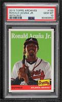 1958 Design - Ronald Acuna Jr. (Holding Bat) [PSA 10 GEM MT]