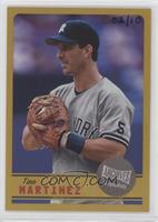 Tino Martinez #/10