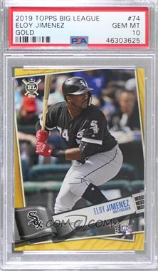 2019 Topps Big League - [Base] - Gold #74.2 - SP Variation - Eloy Jimenez [PSA 10 GEM MT]