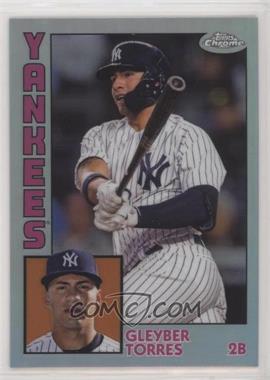 2019 Topps Chrome - 1984 Topps - Refractor #84TC-5 - Gleyber Torres