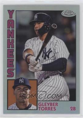 2019 Topps Chrome - 1984 Topps - Refractor #84TC-5 - Gleyber Torres