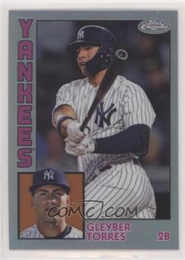 2019 Topps Chrome - 1984 Topps - Refractor #84TC-5 - Gleyber Torres