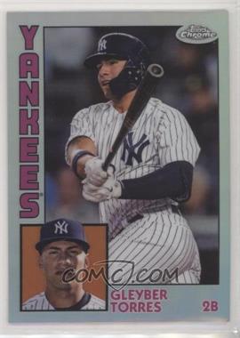 2019 Topps Chrome - 1984 Topps - Refractor #84TC-5 - Gleyber Torres