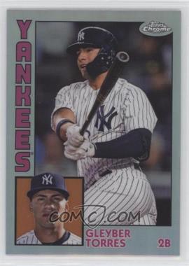 2019 Topps Chrome - 1984 Topps - Refractor #84TC-5 - Gleyber Torres