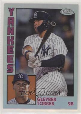 2019 Topps Chrome - 1984 Topps - Refractor #84TC-5 - Gleyber Torres