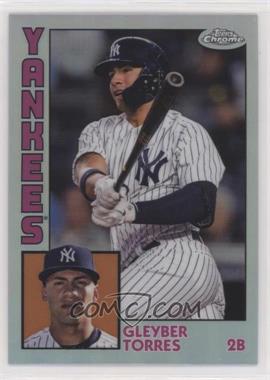 2019 Topps Chrome - 1984 Topps - Refractor #84TC-5 - Gleyber Torres