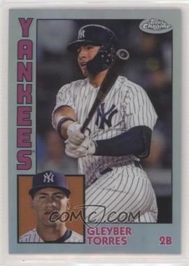 2019 Topps Chrome - 1984 Topps - Refractor #84TC-5 - Gleyber Torres