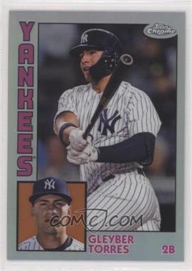 2019 Topps Chrome - 1984 Topps - Refractor #84TC-5 - Gleyber Torres