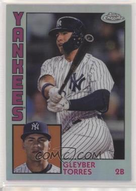 2019 Topps Chrome - 1984 Topps - Refractor #84TC-5 - Gleyber Torres