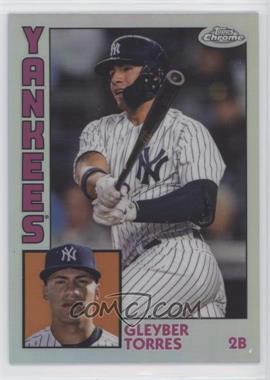 2019 Topps Chrome - 1984 Topps - Refractor #84TC-5 - Gleyber Torres