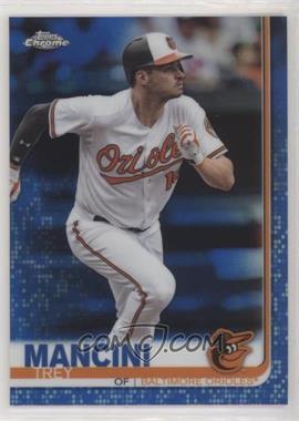 2019 Topps Chrome - [Base] - Blue Refractor #47 - Trey Mancini /150