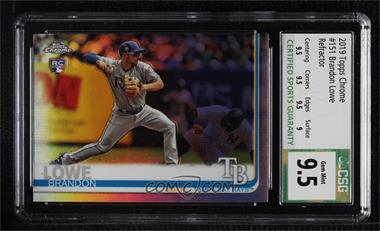 2019 Topps Chrome - [Base] - Refractor #151 - Brandon Lowe [CSG 9.5 Gem Mint]