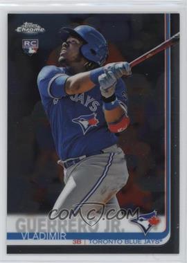 2019 Topps Chrome - [Base] #201 - Vladimir Guerrero Jr.