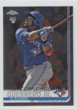 2019 Topps Chrome - [Base] #201 - Vladimir Guerrero Jr.