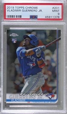 2019 Topps Chrome - [Base] #201 - Vladimir Guerrero Jr. [PSA 9 MINT]