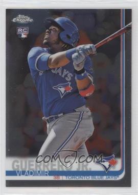 2019 Topps Chrome - [Base] #201 - Vladimir Guerrero Jr.