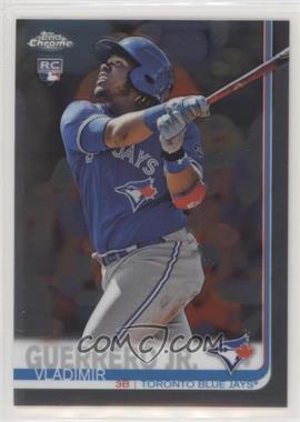 2019 Topps Chrome - [Base] #201 - Vladimir Guerrero Jr.