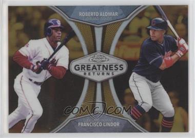 2019 Topps Chrome - Greatness Returns - Gold Refractor #GRE-5 - Roberto Alomar, Francisco Lindor /50