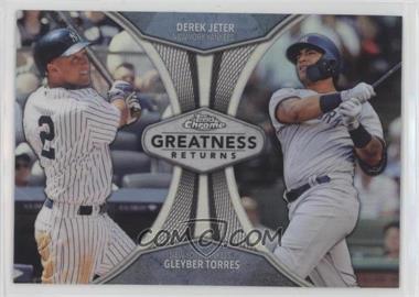 2019 Topps Chrome - Greatness Returns #GRE-11 - Gleyber Torres, Derek Jeter