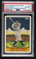 Lou Gehrig [PSA 10 GEM MT]