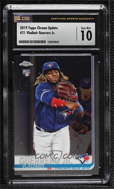 2019 Topps Chrome Update Series - Target [Base] #21 - Vladimir Guerrero Jr. [CSG 10 Gem Mint]