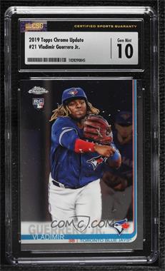 2019 Topps Chrome Update Series - Target [Base] #21 - Vladimir Guerrero Jr. [CSG 10 Gem Mint]