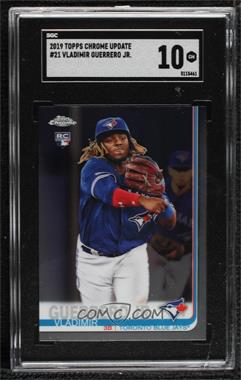 2019 Topps Chrome Update Series - Target [Base] #21 - Vladimir Guerrero Jr. [SGC 10 GEM]