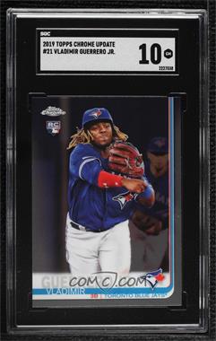 2019 Topps Chrome Update Series - Target [Base] #21 - Vladimir Guerrero Jr. [SGC 10 GEM]