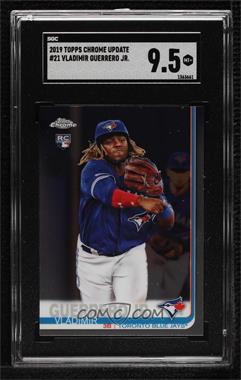 2019 Topps Chrome Update Series - Target [Base] #21 - Vladimir Guerrero Jr. [SGC 9.5 Mint+]