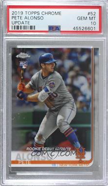 2019 Topps Chrome Update Series - Target [Base] #52 - Rookie Debut - Pete Alonso [PSA 10 GEM MT]