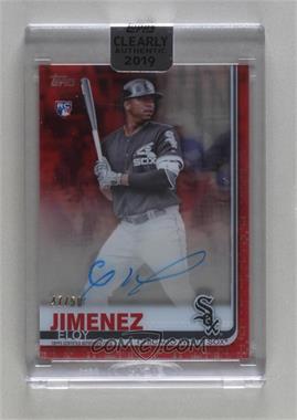 2019 Topps Clearly Authentic Autographs - [Base] - Red #CAA-EJ - Eloy Jimenez /50 [Uncirculated]