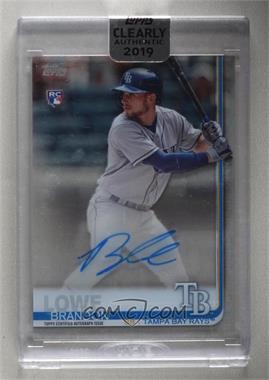 2019 Topps Clearly Authentic Autographs - [Base] #CAA-BL - Brandon Lowe [Uncirculated]