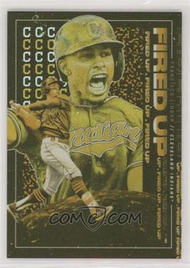 2019 Topps Fire - Fired Up - Gold Minted #FIU-2 - Francisco Lindor