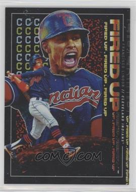2019 Topps Fire - Fired Up #FIU-2 - Francisco Lindor