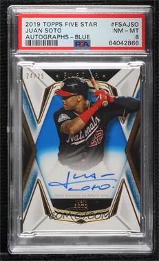 2019 Topps Five Star - Autographs - Blue #FSA-JSO - Juan Soto /25 [PSA 8 NM‑MT]