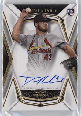 2019 Topps Five Star - Autographs #FSA-DH - Dakota Hudson