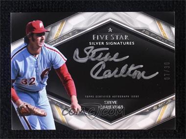 2019 Topps Five Star - Silver Signatures #SS-SC - Steve Carlton /30