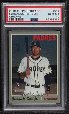 2019 Topps Heritage High Number - [Base] - Chrome #THC-517 - Fernando Tatis Jr. /999 [PSA 10 GEM MT]