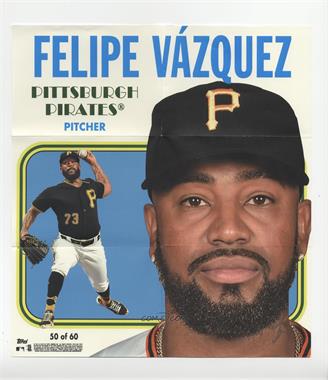 2019 Topps Heritage High Number - Box Loader 1970 Poster #50 - Felipe Vázquez /70 [EX to NM]