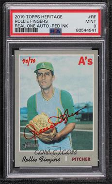 2019 Topps Heritage High Number - Real One Autographs - Red Ink #ROA-RF - Rollie Fingers /70 [PSA 9 MINT]