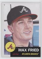 Max Fried #/2,328