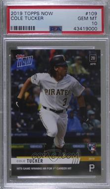 2019 Topps Now - [Base] #109 - Cole Tucker /787 [PSA 10 GEM MT]