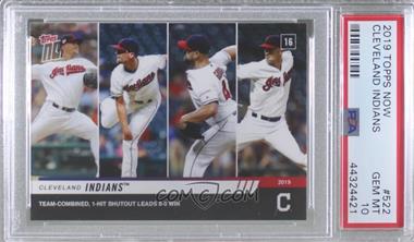 2019 Topps Now - [Base] #522 - Cleveland Indians /203 [PSA 10 GEM MT]