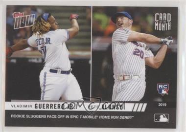 2019 Topps Now - Card of the Month #M-JUL - Vladimir Guerrero Jr., Pete Alonso /1491