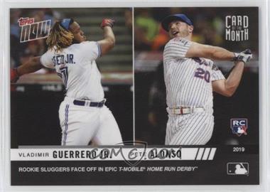 2019 Topps Now - Card of the Month #M-JUL - Vladimir Guerrero Jr., Pete Alonso /1491