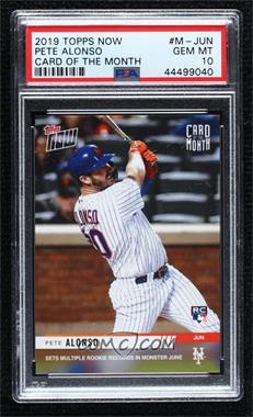 2019 Topps Now - Card of the Month #M-JUN - Pete Alonso /1395 [PSA 10 GEM MT]