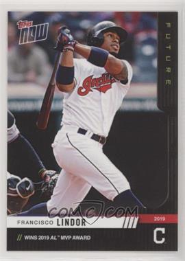 2019 Topps Now - Future Pack: 2019 MLB Award Winners #4.4 - Francisco Lindor (To 49)
